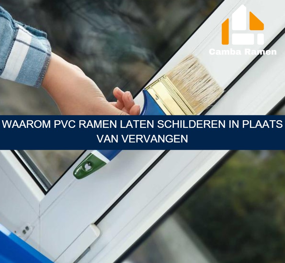 Waarom pvc ramen laten schilderen in plaats van vervangen