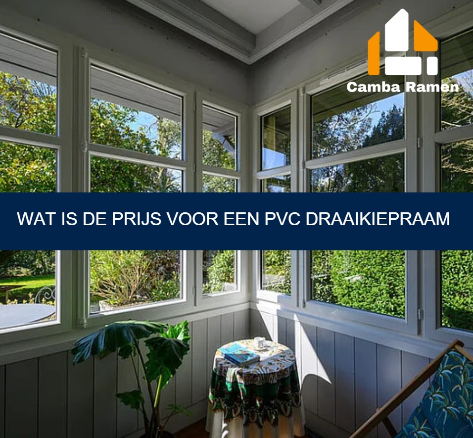 Wat is de prijs voor een pvc draaikiepraam